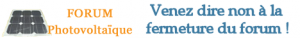 Non à la fermeture du forum Photovoltaïque